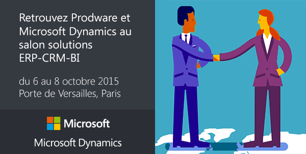 Retrouvez Microsoft Dynamics au salon solutions ERP-CRM-BI du 6 au 8 octobre 2015 Porte de Versailles, Paris